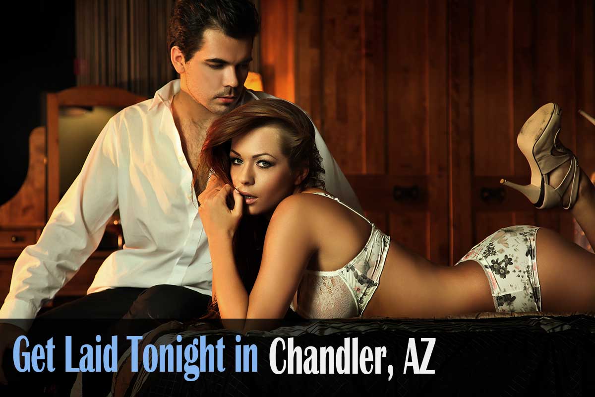 get laid in Chandler