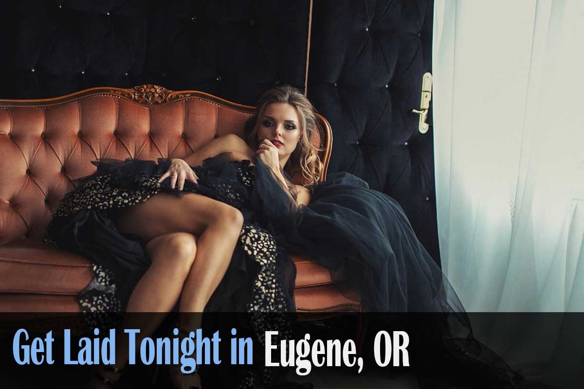 meet horny singles in Eugene