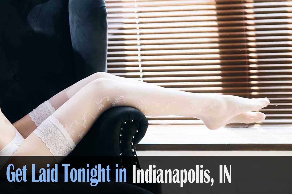 get laid in Indianapolis