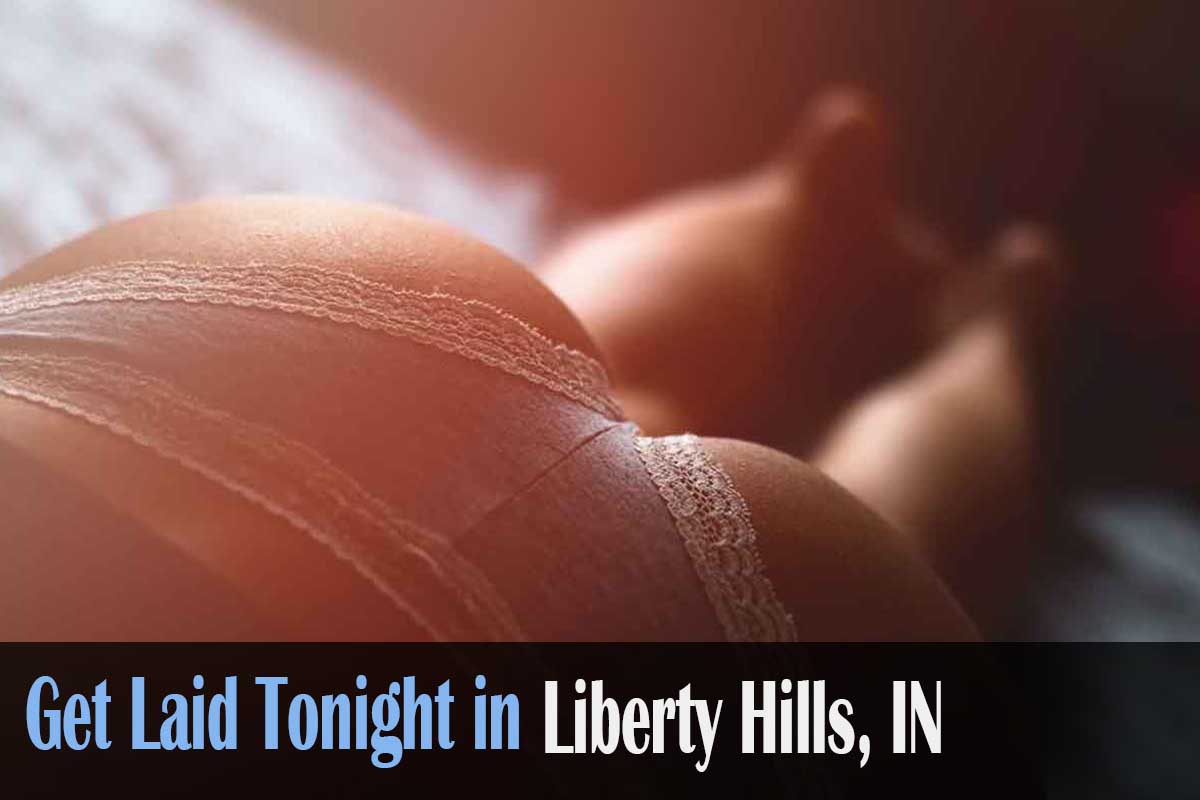 get laid in Liberty Hills