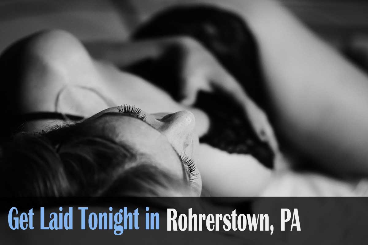 get laid in Rohrerstown