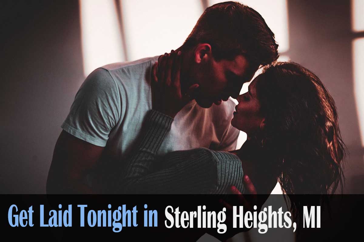 get laid in Sterling Heights