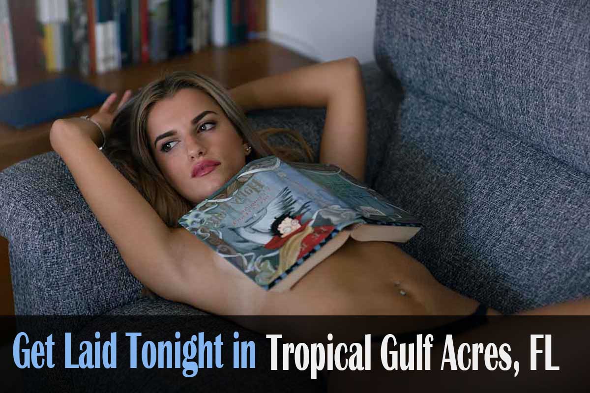meet horny singles in Tropical Gulf Acres